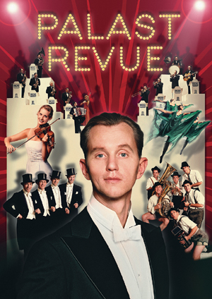 Das Palast Orchester pr&auml;sentiert: Max Raab...